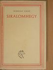 Mihailo Lalic - Siralomhegy [antikvár]