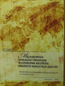 Magyarország gazdasági-társadalmi fejlettségének megítélése nemzetközi rangsorok alapján [antikvár]