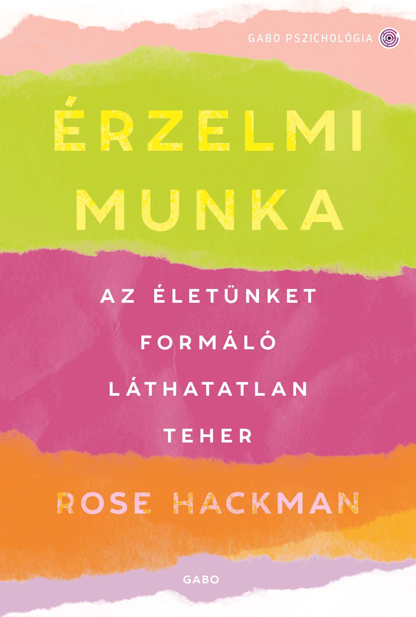 Rose Hackman - Érzelmi munka [eKönyv: epub, mobi]