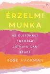 Rose Hackman - Érzelmi munka [eKönyv: epub, mobi]