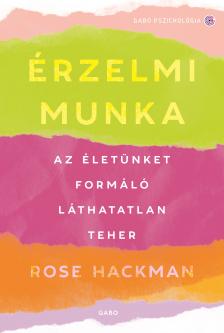 Rose Hackman - Érzelmi munka [eKönyv: epub, mobi]