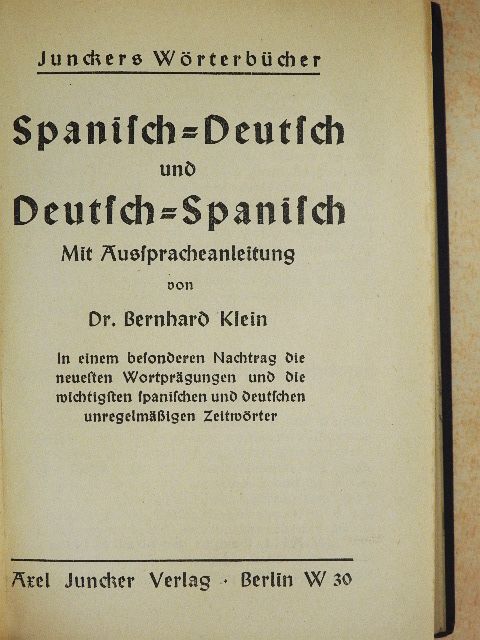Dr. Bernhard Klein - Spanisch-Deutsch und Deutsch-Spanisch [antikvár]