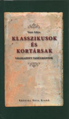 Vasy Géza - Klasszikusok és kortársak [antikvár]