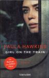 Paula Hawkins - Girl on the Train - Du kennst sie nicht, aber sie kennt dich. [antikvár]
