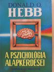 Donald O. Hebb - A pszichológia alapkérdései [antikvár]