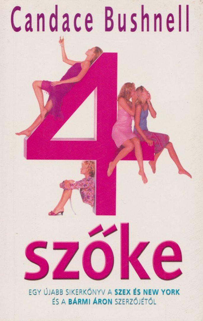 Bushnell, Candace - 4 szőke [antikvár]