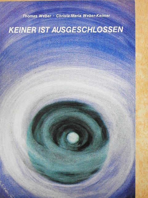 Thomas Weber - Keiner ist ausgeschlossen [antikvár]