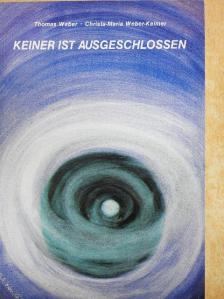Thomas Weber - Keiner ist ausgeschlossen [antikvár]
