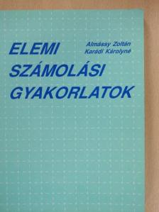 Almássy Zoltán - Elemi számolási gyakorlatok [antikvár]