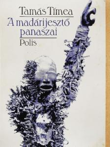 Tamás Tímea - A madárijesztő panaszai [antikvár]