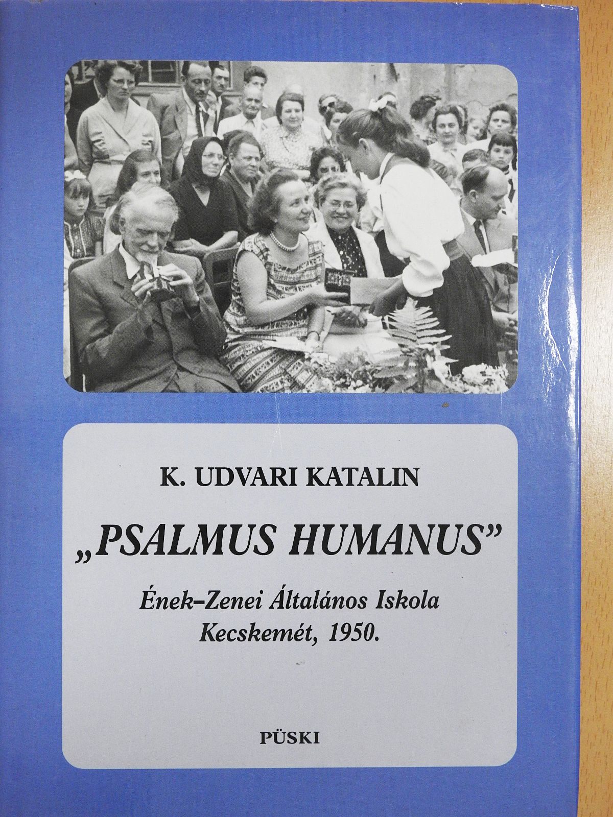 K. Udvari Katalin - "Psalmus humanus" (dedikált példány) [antikvár]
