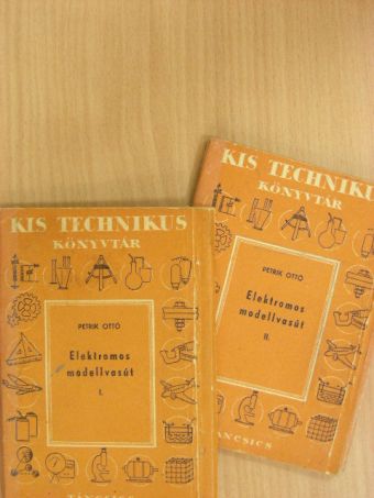 Petrik Ottó - Elektromos modellvasút I-II. [antikvár]
