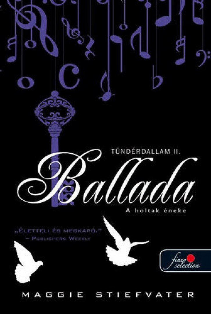Maggie Stiefvater - Ballada - Tündérdallam II. [antikvár]