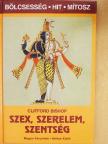 Clifford Bishop - Szex, szerelem, szentség [antikvár]
