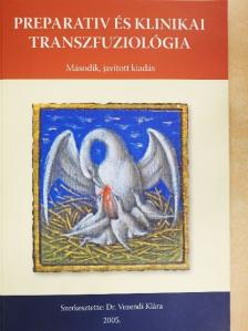 Dr. Borbényi Zita - Preparativ és klinikai transzfuziológia [antikvár]