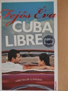 Fejős Éva - Cuba libre [antikvár]