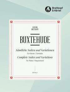 BUXTEHUDE - SAEMTLICHE SUITEN UND VARIATIONEN FÜR KLAVIER / CEMBALO