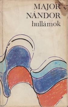 Major Nándor - Hullámok [antikvár]