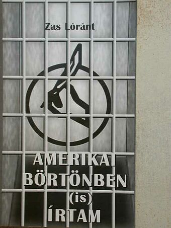 Zas Lóránt - Amerikai börtönben (is) írtam [antikvár]