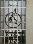 Zas Lóránt - Amerikai börtönben (is) írtam [antikvár]