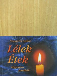 Szemerei Gábor - Lélek-étek [antikvár]