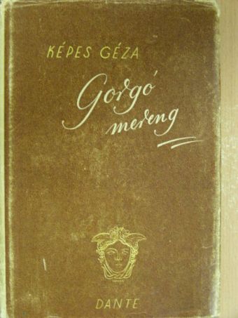 Képes Géza - Gorgó mereng [antikvár]