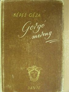 Képes Géza - Gorgó mereng [antikvár]