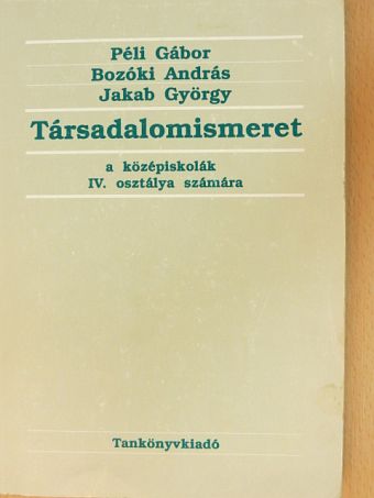 Bozóki András - Társadalomismeret IV. [antikvár]