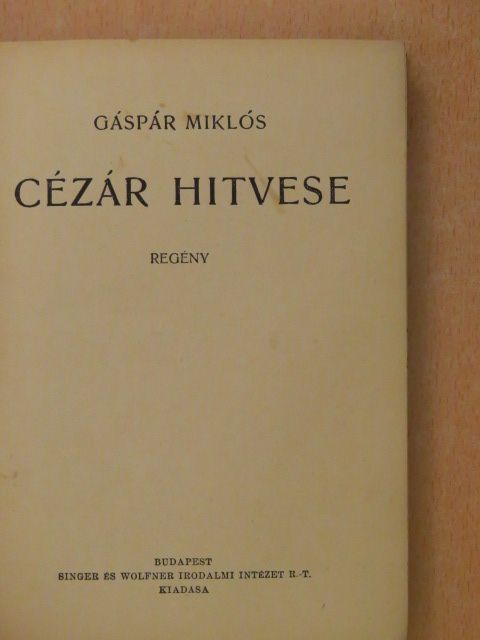 Gáspár Miklós - Cézár hitvese [antikvár]