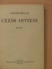 Gáspár Miklós - Cézár hitvese [antikvár]