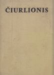 Valerija Ciurlionyté-Karuziene, Judita Grigiene - Mikalojus Konstantinas Ciurlionis [antikvár]