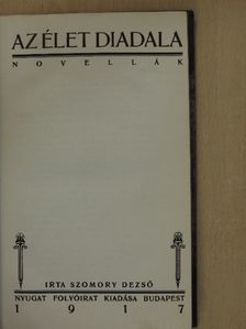 Szomory Dezső - Az élet diadala [antikvár]