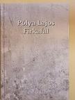 Pólya Lajos - Firkafal [antikvár]