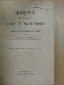 Prof. Dr. H. Sahli - Lehrbuch der klinischen Untersuchungs-Methoden für Studierende und praktische ärzte I. [antikvár]