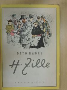 Otto Nagel - H. Zille [antikvár]