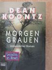 Dean Koontz - Morgengrauen [antikvár]