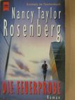 Nancy Taylor Rosenberg - Die Feuerprobe [antikvár]