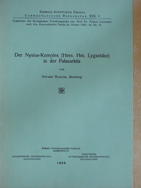Eduard Wagner - Der Nysius-Komplex (Hem. Het. Lygaeidae) in der Palaearktis [antikvár]