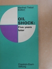 Anton Gaelli - Oil shock: Five years later [antikvár]