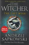 Andrzej Sapkowski - THE LAST WISH - THE WICHER