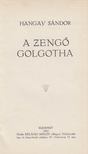 HANGAY SÁNDOR - A zengő Golgotha [antikvár]
