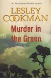Lesley Cookman - Murder in the Green [antikvár]