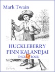 Mark Twain - Huckleberry Finn kalandjai [eKönyv: epub, mobi]