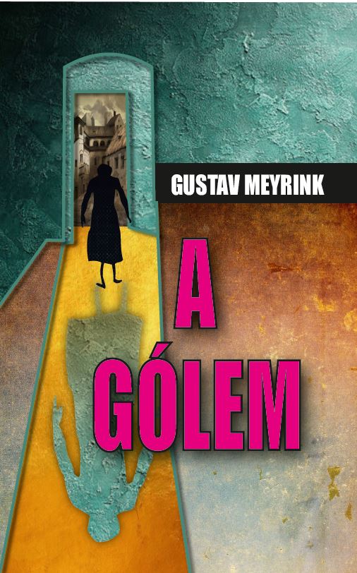 Gustav Meyrink - Gólem