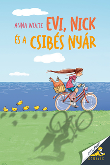 Anna Woltz - Evi, Nick és a csibés nyár