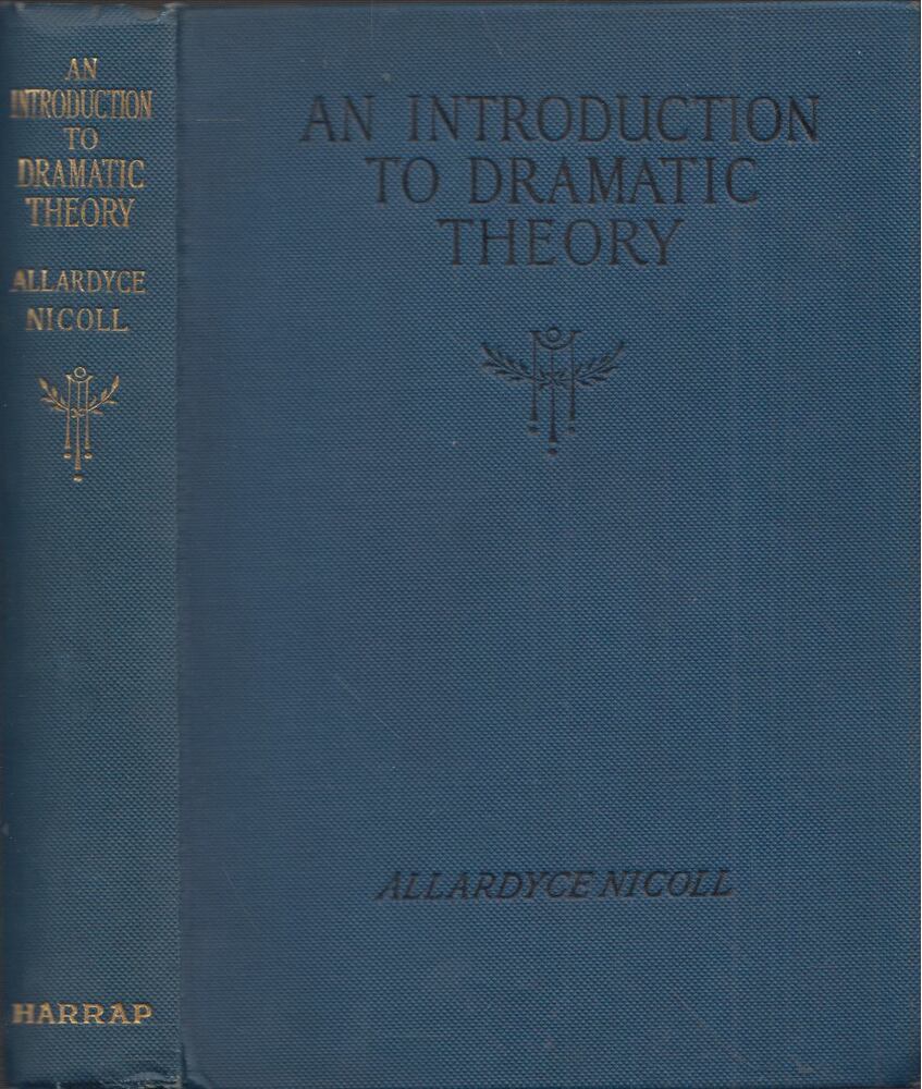 Allardyce Nicoll - An Introduction to Dramatic Theory [antikvár]