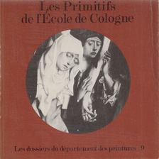 Nicole Reynaud - Les Primitifs de l'École de Cologne [antikvár]