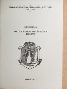 Sipos István - Iskola a Szent István téren [antikvár]