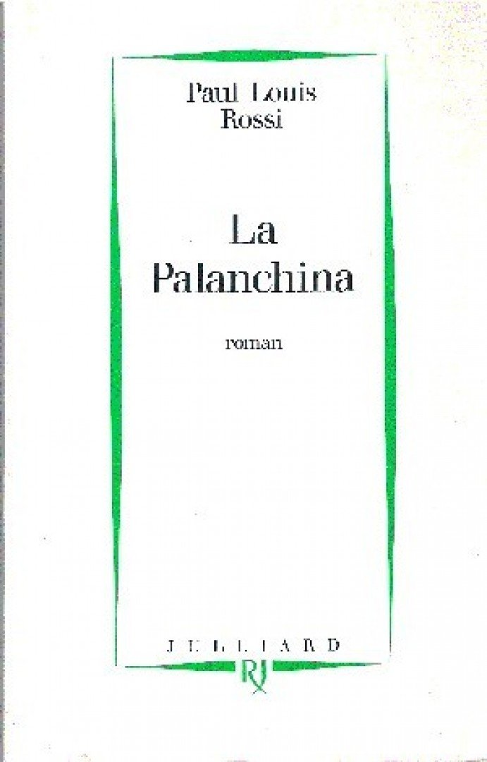 ROSSI, PAUL LOUIS - La Palanchina [antikvár]
