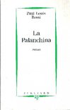 ROSSI, PAUL LOUIS - La Palanchina [antikvár]